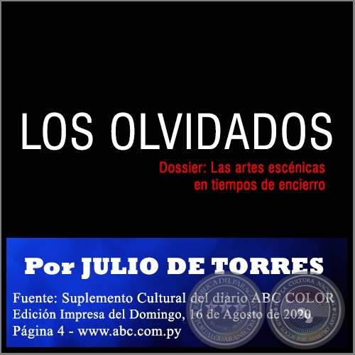 LOS OLVIDADOS - Por JULIO DE TORRES - Domingo, 16 de Agosto de 2020